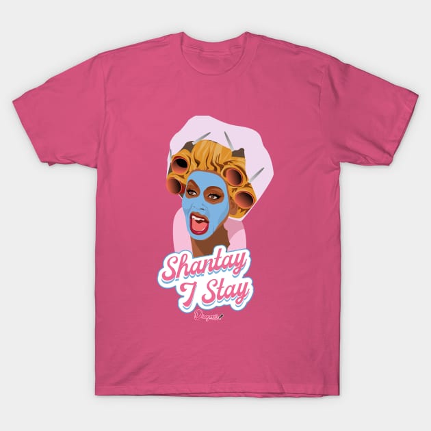 Rupaul Shantay I Stay from Drag Race T-Shirt by dragover